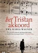Ewa Maria Wagner - Het Tristan-akkoord