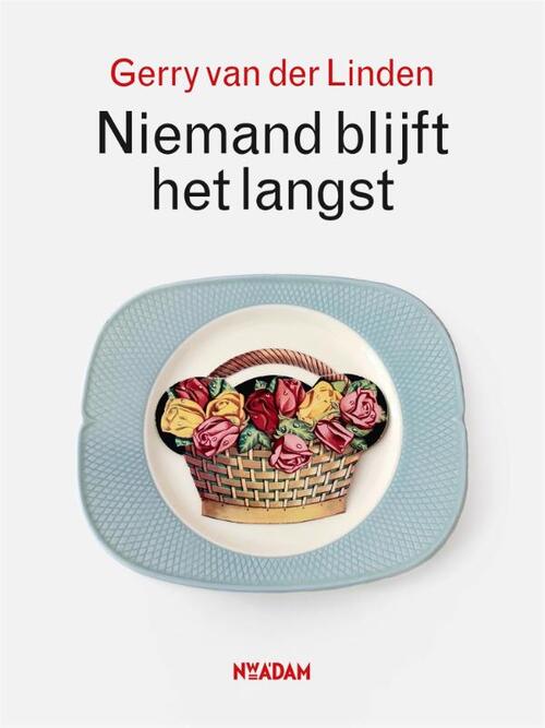 Niemand blijft het langst - Gerry van der Linden