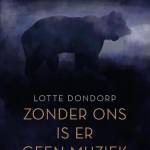 Zonder ons is er geen muziek - Lotte Dondorp