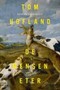 De menseneter - Tom Hofland