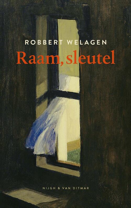 Raam, sleutel: nieuwe roman van Robbert Welagen