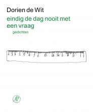 eindig de dag nooit met een vraag - Dorien de Wit