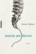 Debuutbundel Dorien Dijkhuis - Waren we dieren