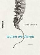 Dorien Dijkhuis - Waren we dieren